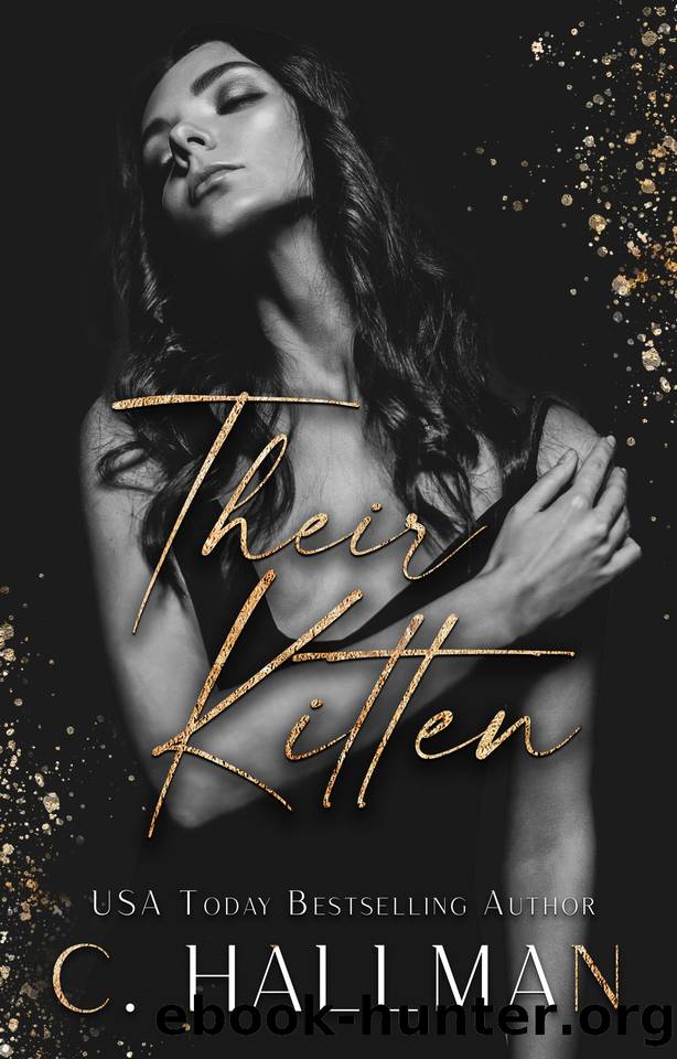 Their Kitten: A Dark MFM Romance by C. Hallman