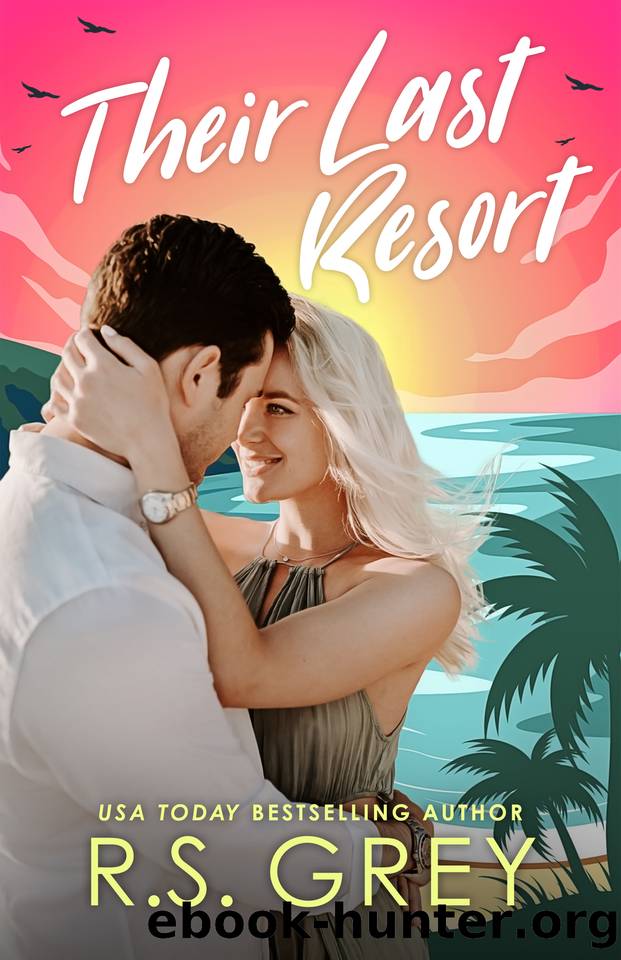 Their Last Resort by R.S. Grey