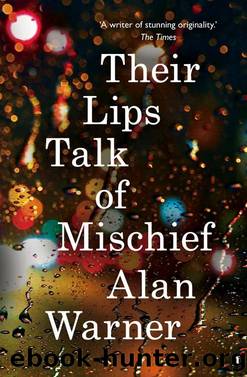 Their Lips Talk of Mischief by Alan Warner
