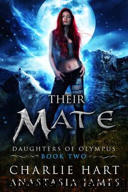 Their Mate (Daughters of Olympus Book 2) by Charlie Hart & Anastasia James