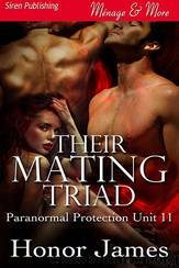 Their Mating Triad [Paranormal Protection Unit 11] (Siren Publishing Ménage and More) by Honor James