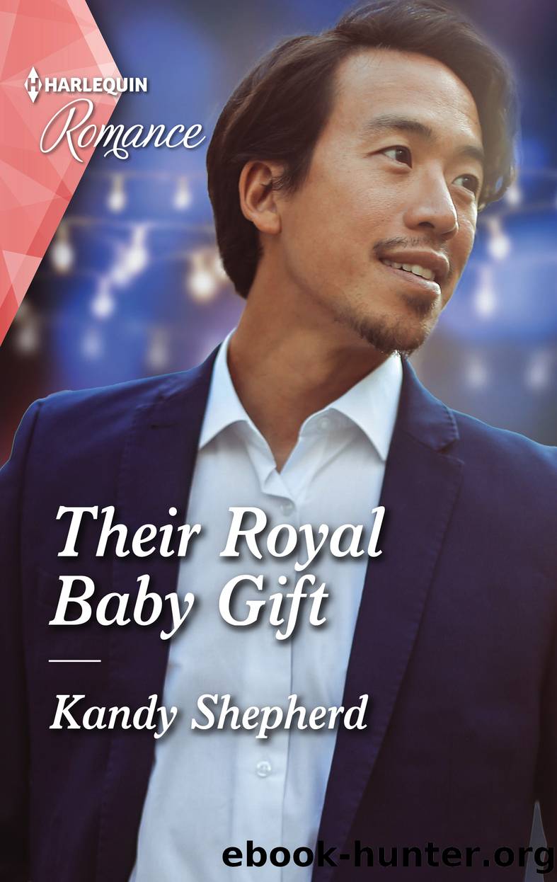 Their Royal Baby Gift--A captivating Christmas romance to fall in love with! by Kandy Shepherd