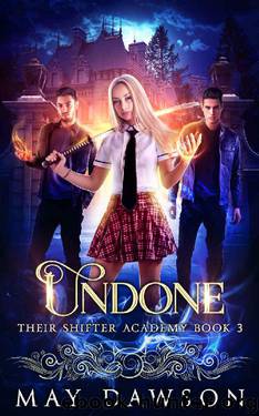 Their Shifter Academy 3: Undone by May Dawson