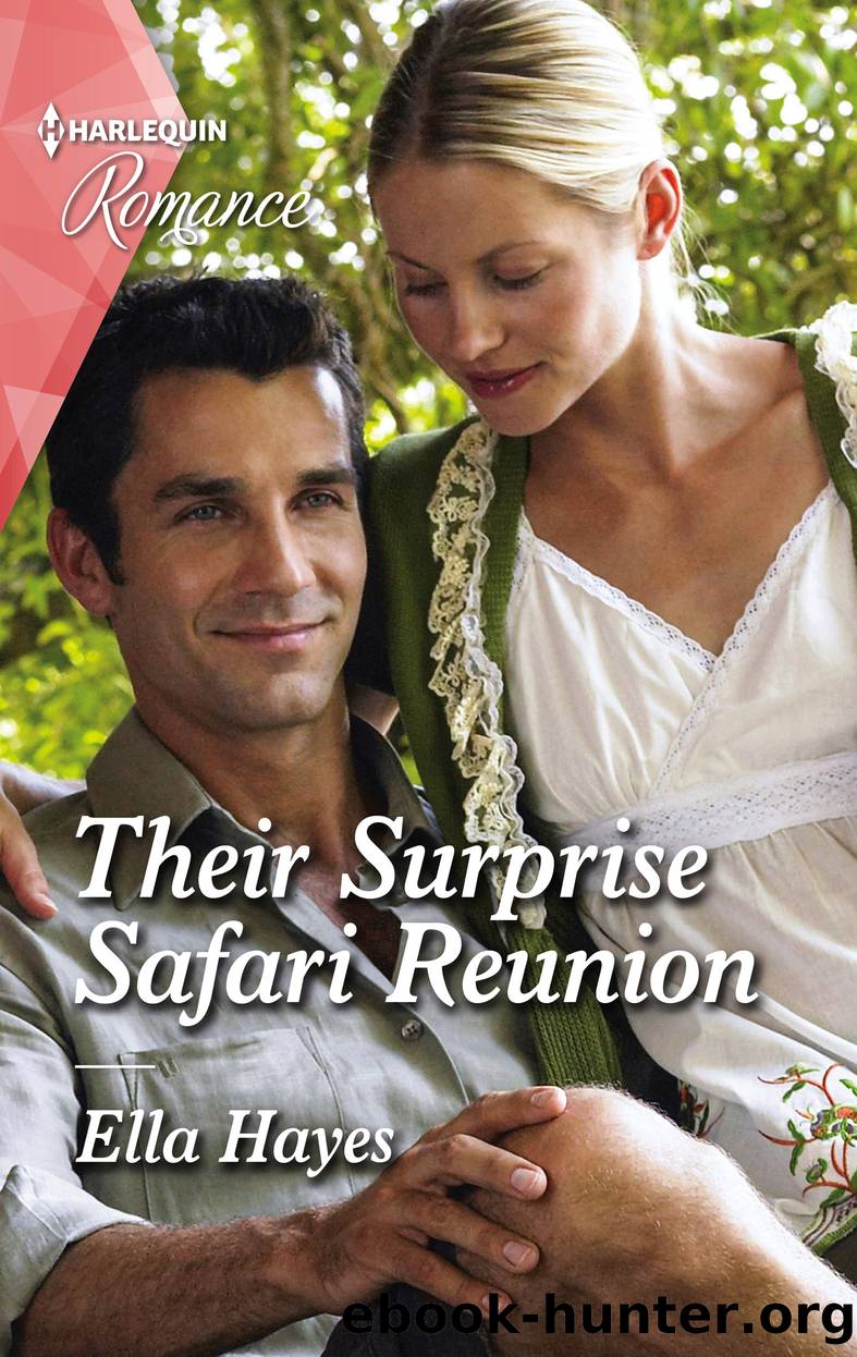 Their Surprise Safari Reunion by Ella Hayes