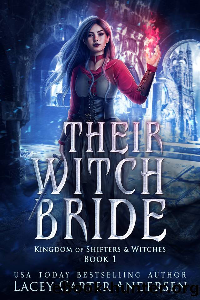 Their Witch Bride: A Fantasy Reverse Harem Romance (Kingdom of Shifters and Witches Book 1) by Lacey Carter Andersen