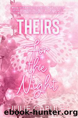 Theirs For The Night by Julie Capulet