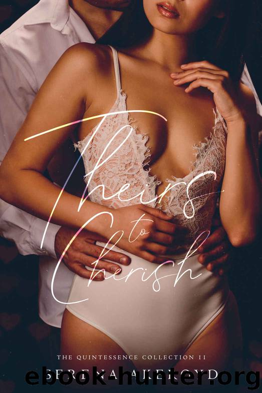 Theirs To Cherish: Quintessence The Collection II by Akeroyd Serena