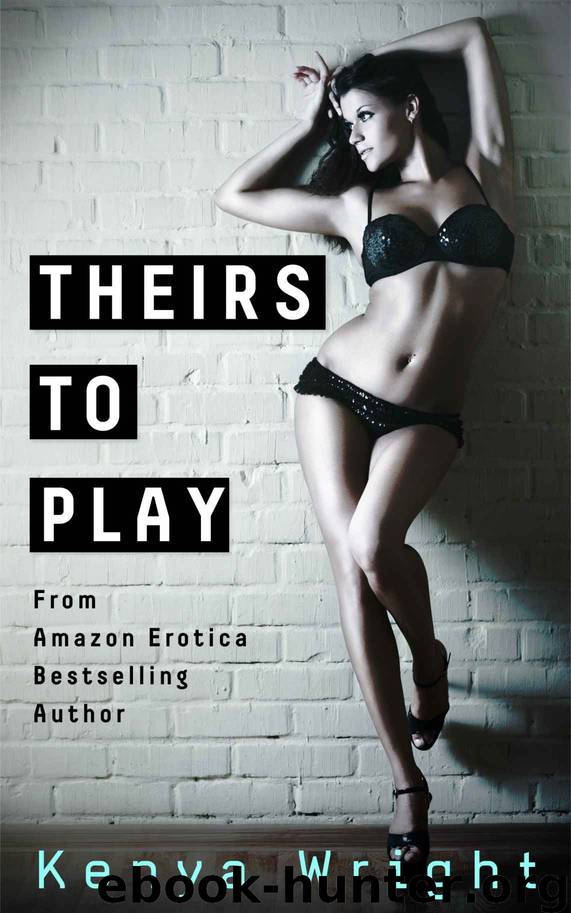 Theirs To Play by Wright Kenya