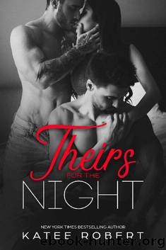 Theirs for the Night by Katee Robert