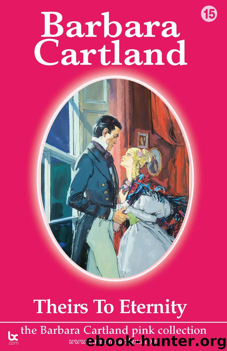 Theirs to Eternity by Barbara Cartland