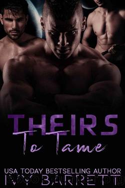 Theirs to Tame by Ivy Barrett