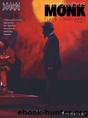 Thelonious Monk Plays Standards--Volume 2 (Songbook) by Thelonious Monk