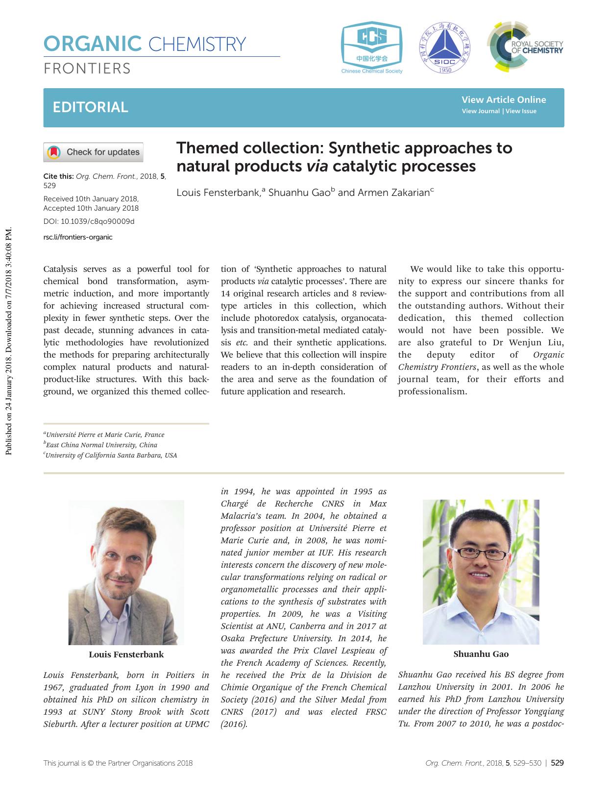 Themed collection: Synthetic approaches to natural products via catalytic processes by Louis Fensterbank Shuanhu Gao Armen Zakarian
