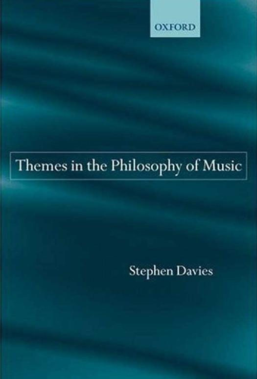 Themes in the Philosophy of Music by Stephen Davies