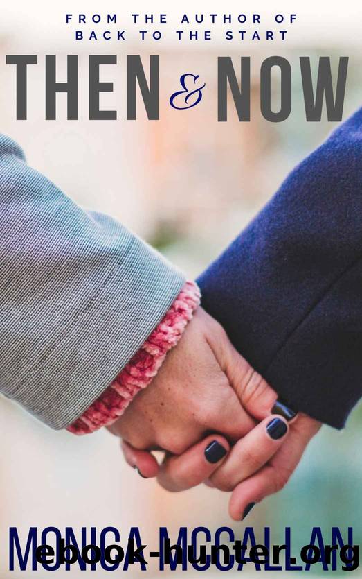 Then & Now by Monica McCallan