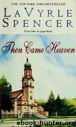 Then Came Heaven by Spencer Lavyrle