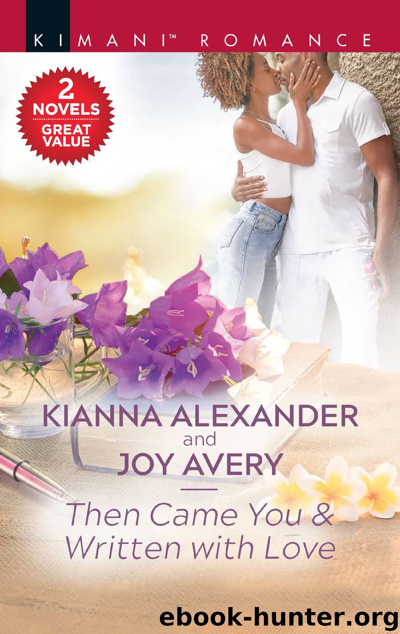 Then Came You ; Written with Love by Kianna Alexander