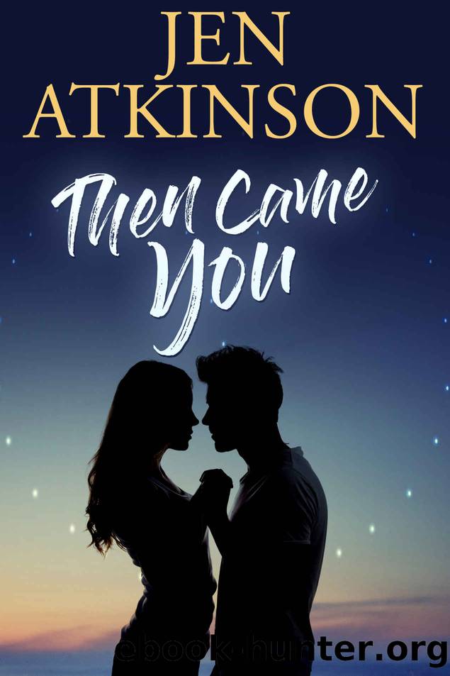 Then Came You by Jen Atkinson