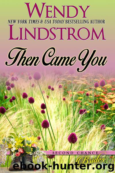 Then Came You by Wendy Lindstrom