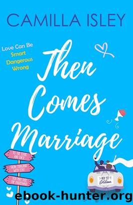 Then Comes Marriage by Camilla Isley