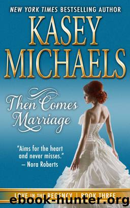 Then Comes Marriage by Michaels Kasey