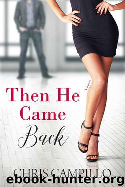 Then He Came Back (Love From Austin Book 2) by Chris Campillo