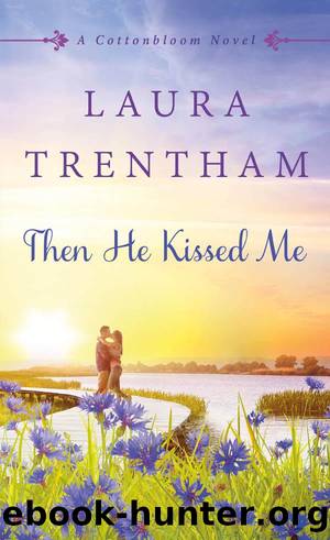 Then He Kissed Me by Laura Trentham