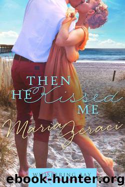 Then He Kissed Me by Maria Geraci