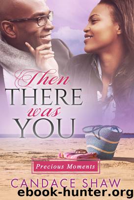 Then There Was You by Candace Shaw