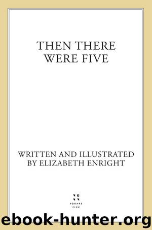 Then There Were Five by Elizabeth Enright