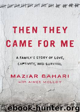 Then They Came for Me by Maziar Bahari