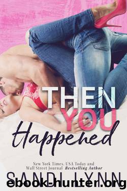 Then You Happened (Happened Series Book 1) by Sandi Lynn