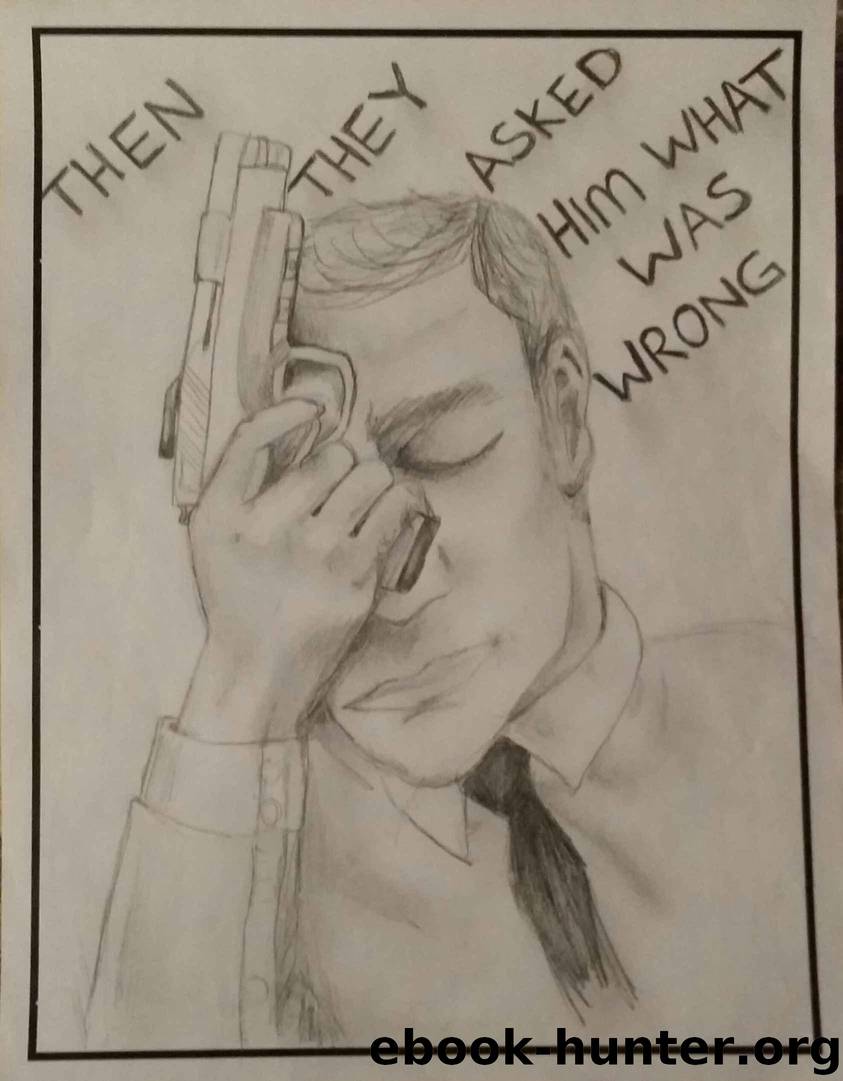 Then they asked him what was wrong by West Jesse