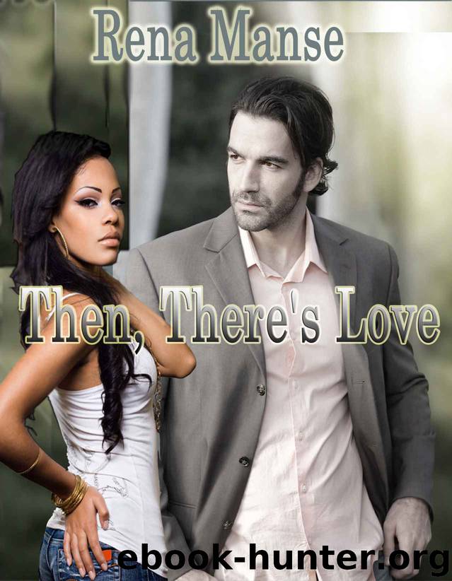 Then, There's Love (Revealing) by Rena Manse