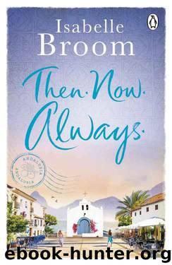 Then. Now. Always. by Isabelle Broom