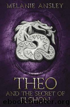 Theo and the Secret of Elshon (Book of Theo 2) by Melanie Ansley