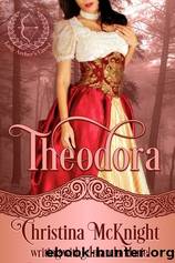 Theodora by Christina McKnight