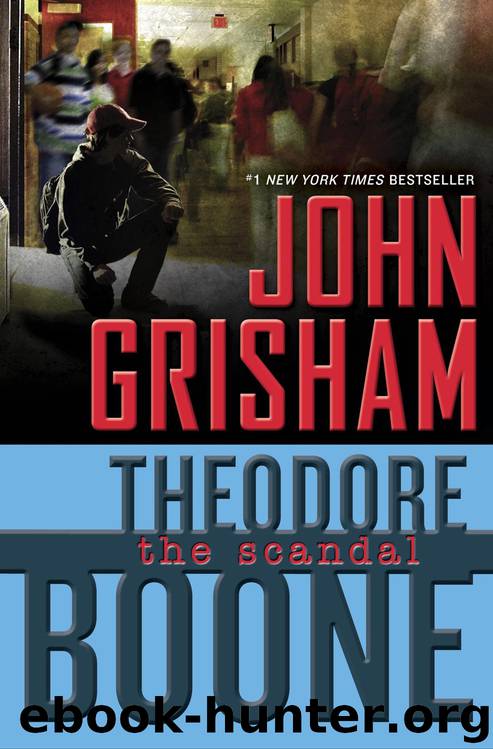 Theodore Boone: The Scandal by John Grisham