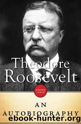 Theodore Roosevelt by Theodore Roosevelt