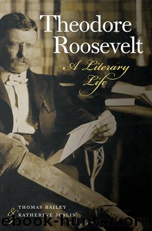 Theodore Roosevelt by Thomas Bailey