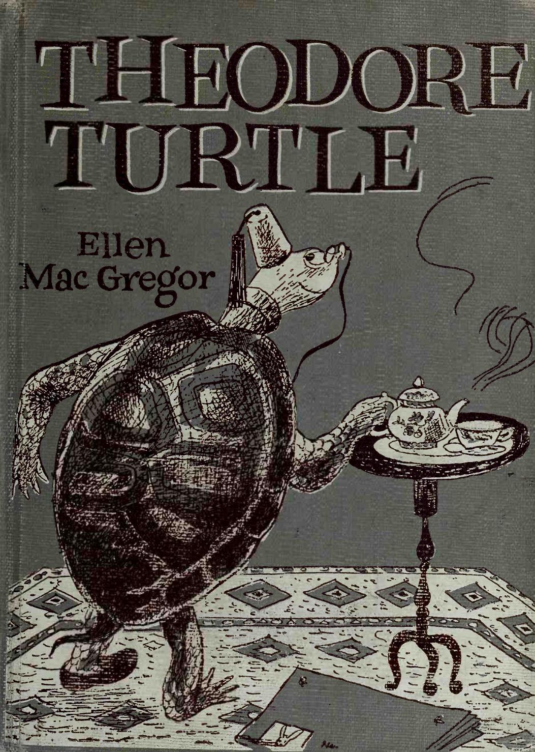 Theodore Turtle; by MacGregor Ellen