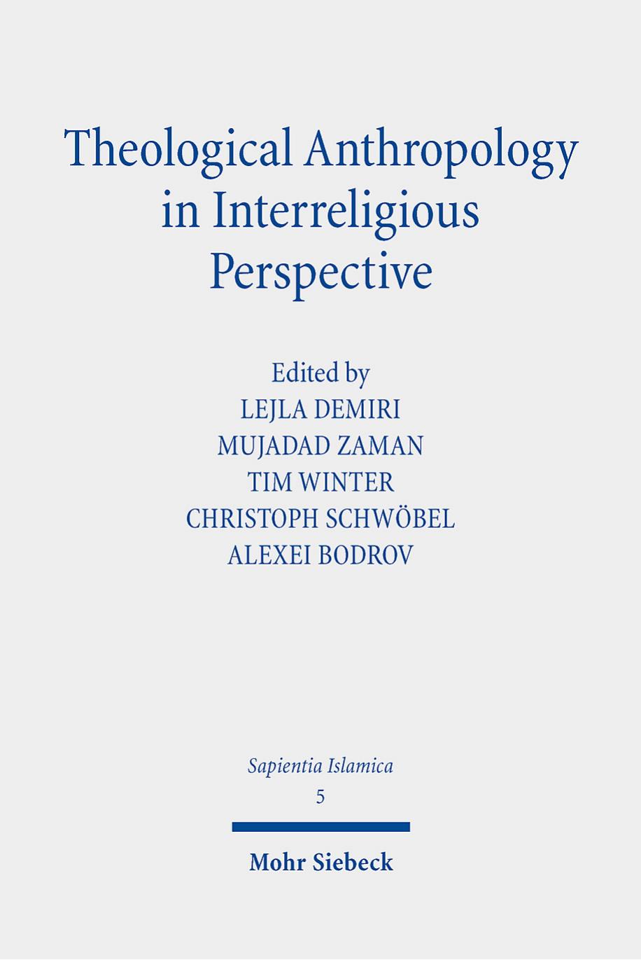 Theological Anthropology in Interreligious Perspective (Sapientia Islamica, 5) by unknow