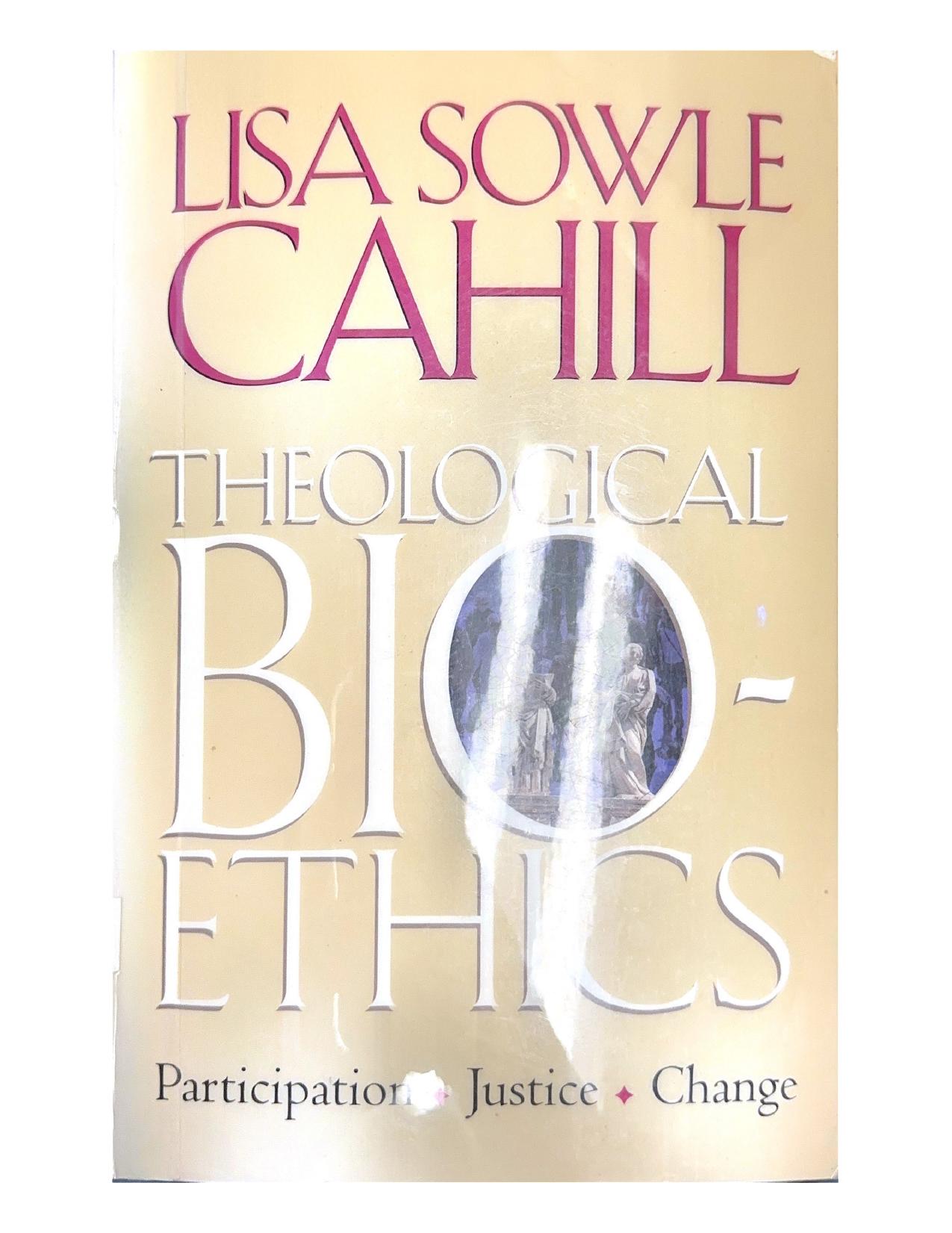 Theological Bioethics by Lisa Cahill