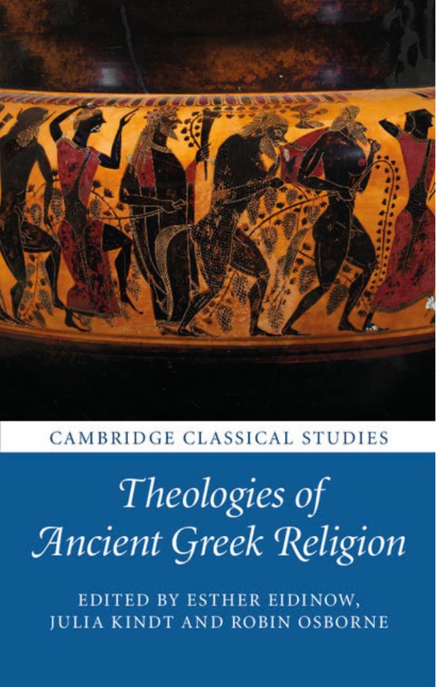 Theologies of ancient Greek religion by Eidinow Esther;Kindt Julia;Osborne Robin