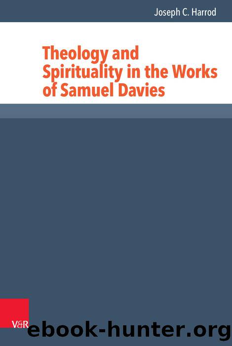 Theology and Spirituality in the Works of Samuel Davies (9783666573149) by Unknown