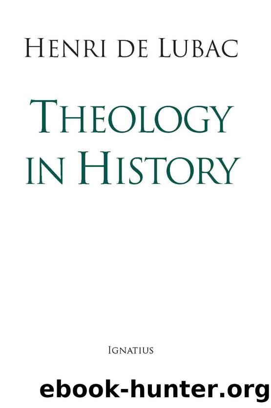 Theology in History by de Lubac Henri
