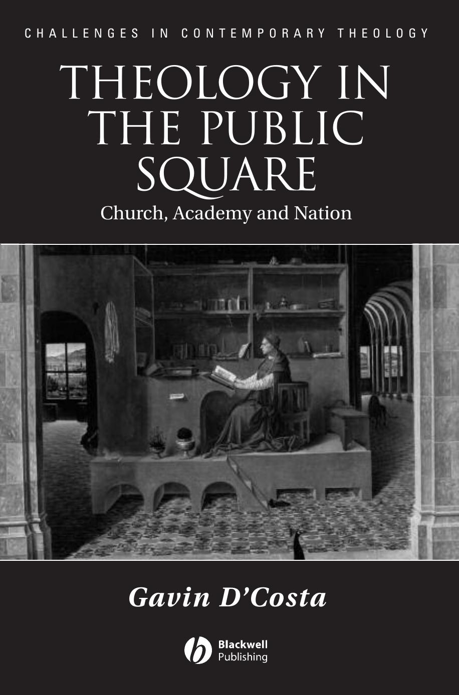 Theology in the Public Square: Church, Academy, and Nation by Gavin D'Costa