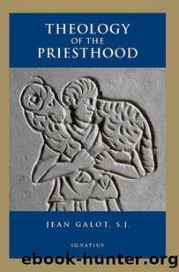 Theology of the Priesthood by Galot Jean