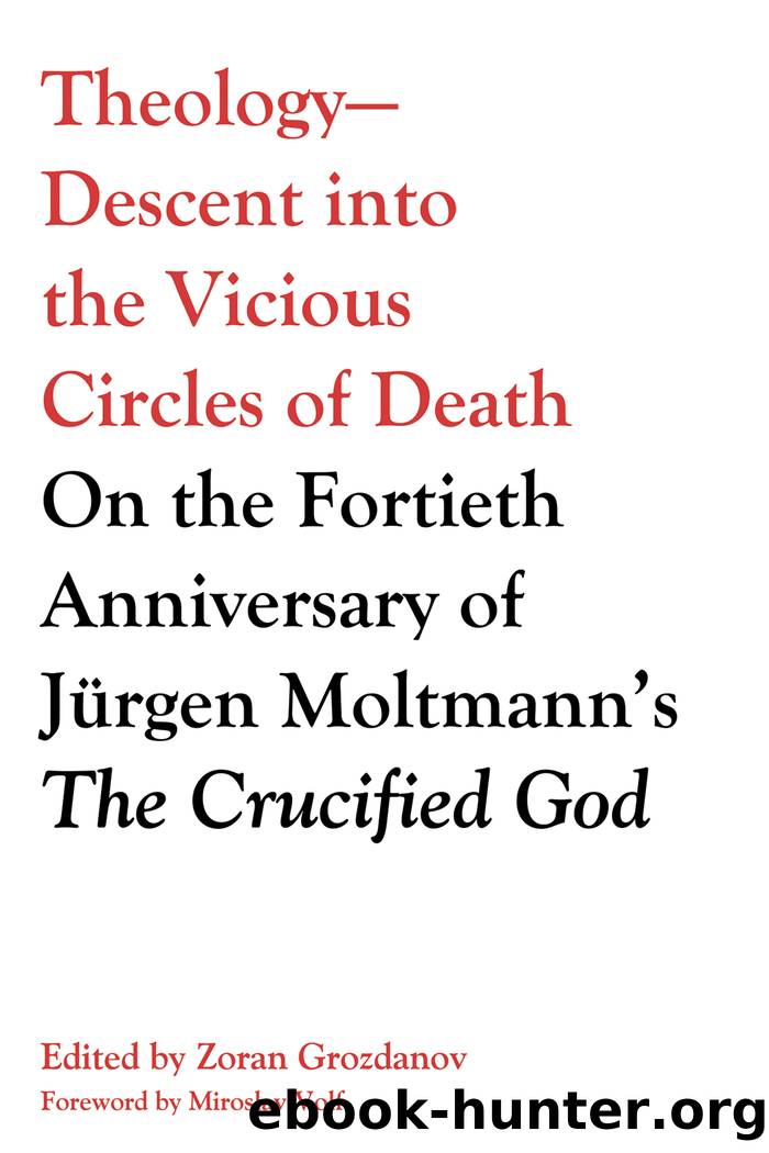 Theology—Descent into the Vicious Circles of Death by Zoran Grozdanov