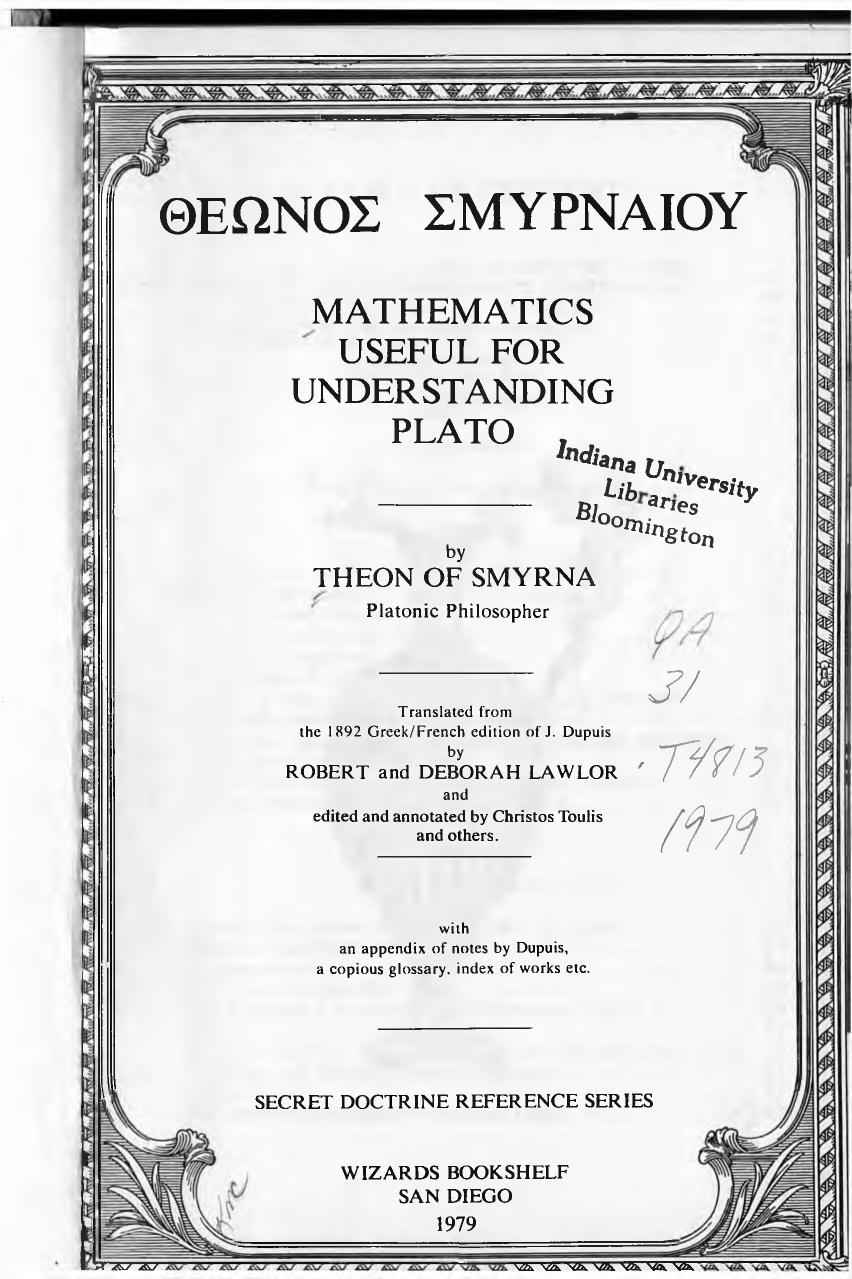 Theon of Smyrna: Mathematics Useful for Understanding Plato Or, Pythagorean Arithmatic, Music, Astronomy, Spiritual Disciplines by Theon of Smyrna; Robert & Debora Lawlor